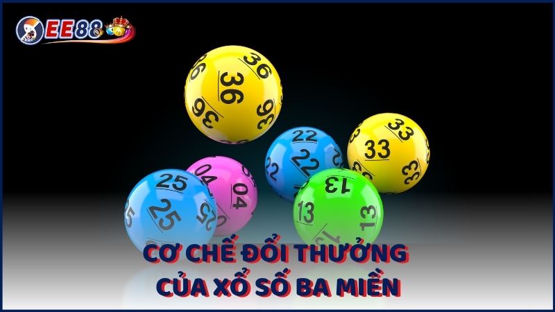 Co Che Doi Thuong Cua Xo So Ba Mien