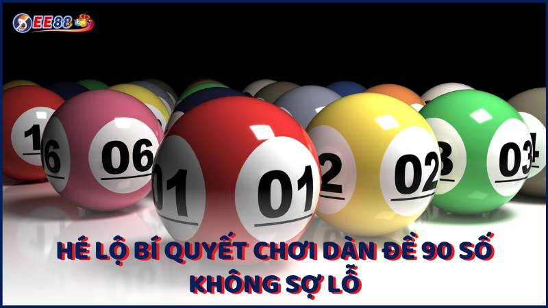 He Lo Bi Quyet Choi Dan De 90 So Khong So Lo