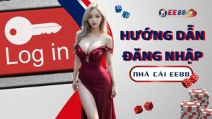 Huong Dan Dang Nhap Ee88 (1)