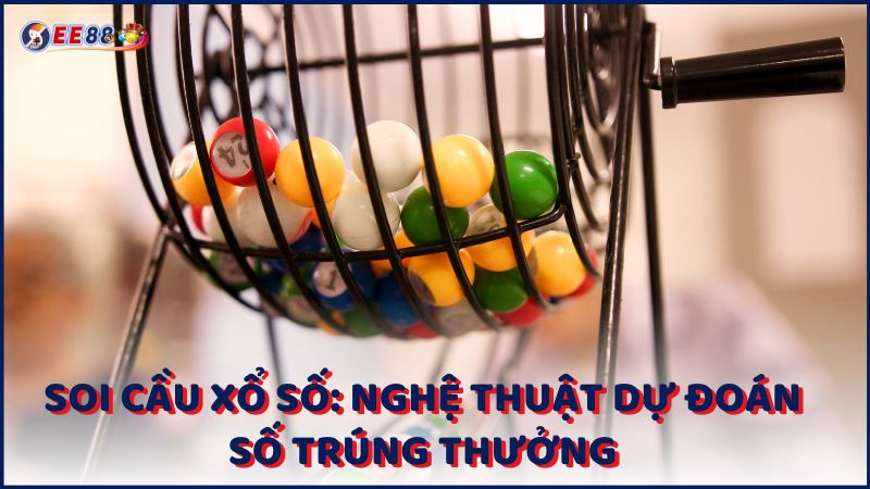 Soi Cau Xo So Nghe Thuat Du Doan So Trung Thuong